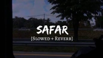 Safar [Slowed + Reverb] – Juss x MixSingh | Instagram Trending | Lofi Vibes