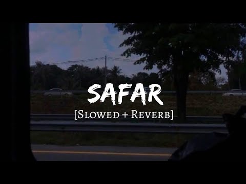 Safar [Slowed + Reverb] – Juss x MixSingh | Instagram Trending | Lofi Vibes