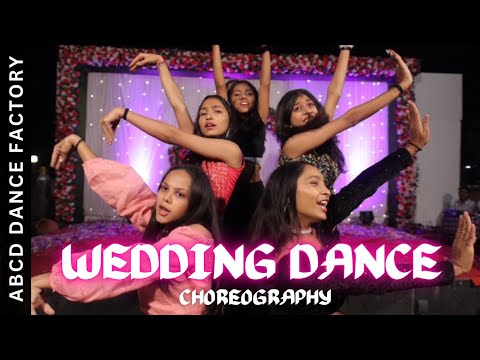 WEDDING DANCE | ABCD DANCE FACTORY | CHOREOGRAPHY | TRENDING SONGS MIX | BOLLYWOOD DANCE | LATEST