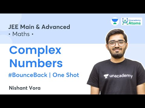 Complex Numbers | One Shot | #BounceBack Series | Unacademy Atoms | JEE Maths | Nishant Vora