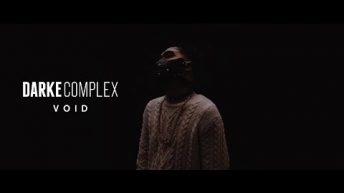 Darke Complex  – Void (Official Music Video)