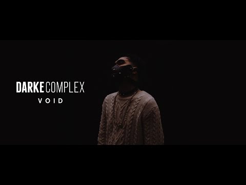 Darke Complex  – Void (Official Music Video)