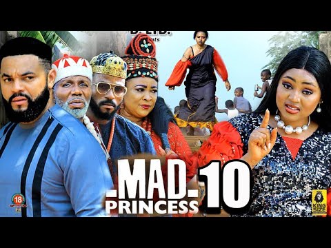 MAD PRINCESS SEASON10-(New Trending Movie)ReginaDaniels&FlashBoy2023 Latest Nigerian Nollywood Movie