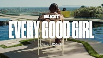 Blxst – Every Good Girl (Official Music Video)