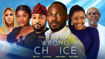 Watch Daniel Etim, Deza the Great, Chinonso Arubayi in WRONG  CHOICE | Trending Nollywood Movie