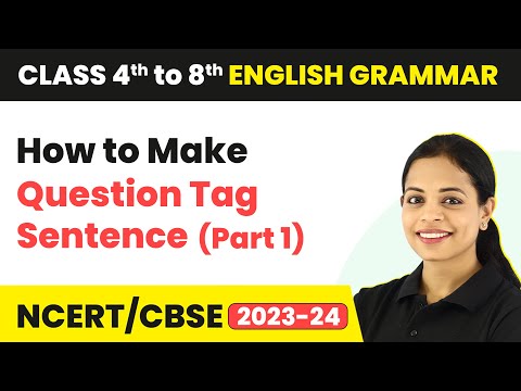 Question Tag Sentence | How to Make Question Tag Sentence| Questions Tags in English Grammar(Part 1)