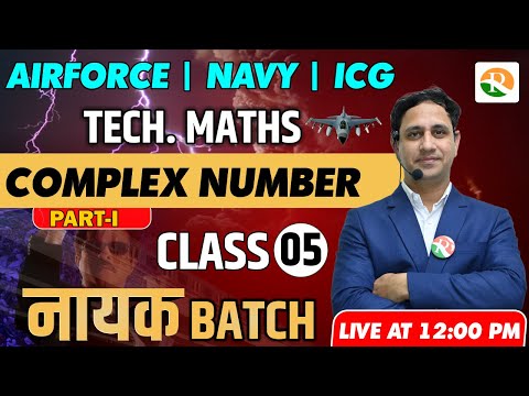 Complex Number – 1 | Maths for Airforce X Group, Navy, ICG | airforce x group maths |Airforce 2023