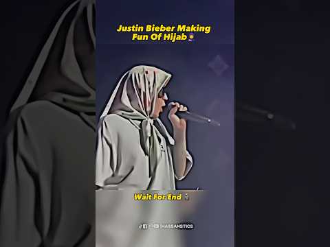 Justin Bieber Making Fun Of Hijab | Islamic video #edit #viral #trending #shortsfeed #islam #shorts