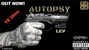 LEV  – AUTOPSY – (Official Music Video 2022) YE Diss Track