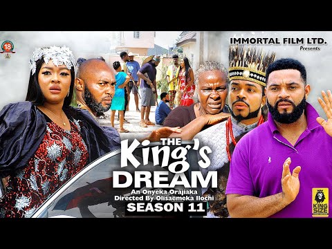 THE KING’S DREAM (SEASON 11){TRENDING NEW NIGERIA  MOVIE}-2023 LATEST NIGERIAN NOLLYWOOD MOVIE