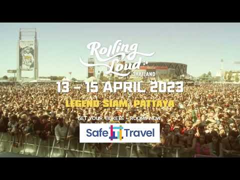 Safe T Travel x Rolling Loud Thailand 2023 English Ver.