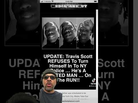 Travis Scott refuses to turn himself over to NY Police according to Media Take Out! #shorts