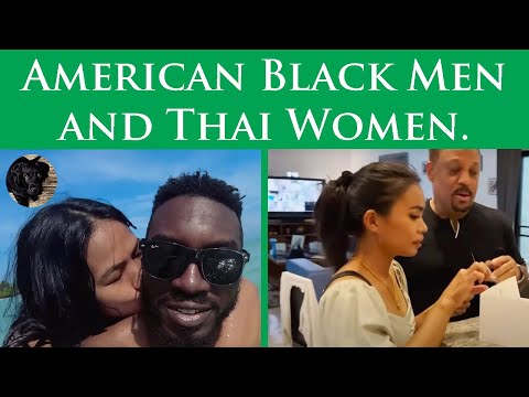 American Black Men and Thai Women.