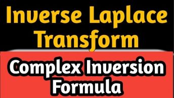 Complex Inversion Formula for Laplace transform | Inverse Laplace Transform