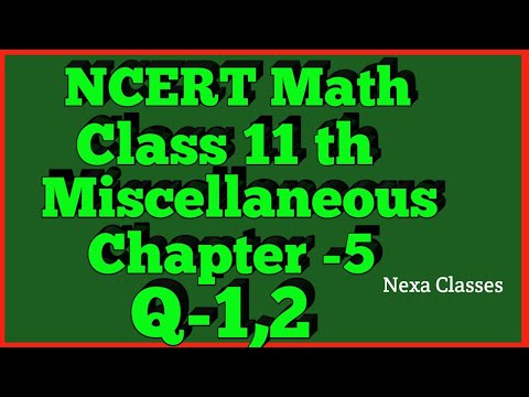 Miscellaneous Exercise Chapter 5 (Q1,Q2) Complex Number Class 11 Maths NCERT