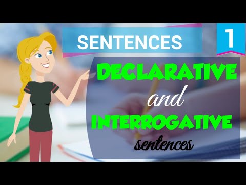 Declarative and Interrogative Sentences