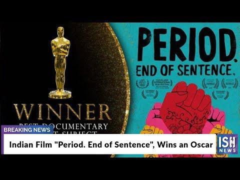 Indian Film Period End of Sentence, Wins an Oscar #period #oscar