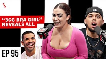 The Girl That Threw A 36G Bra At Drake Explains EVERYTHING… | Club Ambition Podcast Episode 95