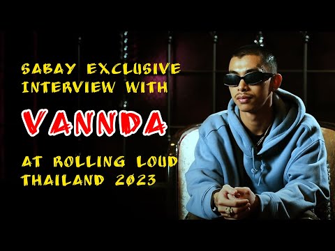 Sabay Exclusive Interview with Vanda at Rolling Loud Thailand 2023