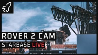 Rover 2.0 Cam SpaceX Starbase Starship Launch Complex