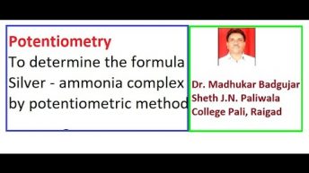 Determination of formula of Silver – Ammonia Complex by Potentiometric method