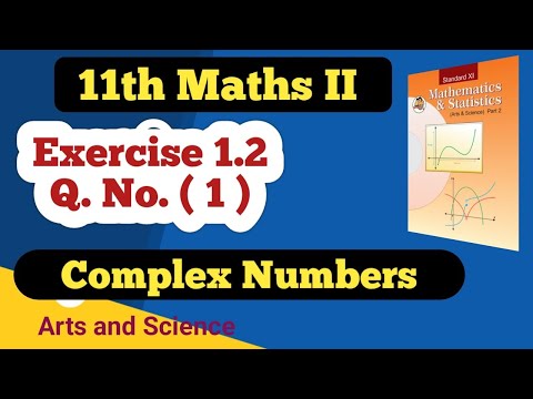 Class 11th Math Part 2 Exercise 1.2 Q No (1) | Complex Numbers