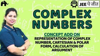 Complex Numbers Class 11 Maths JEE | Chapter 5 | Cartesian & Polar Form, Calculation of Argument #3