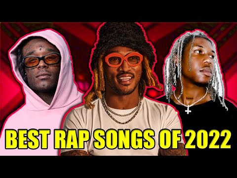 BEST RAP SONGS OF 2022