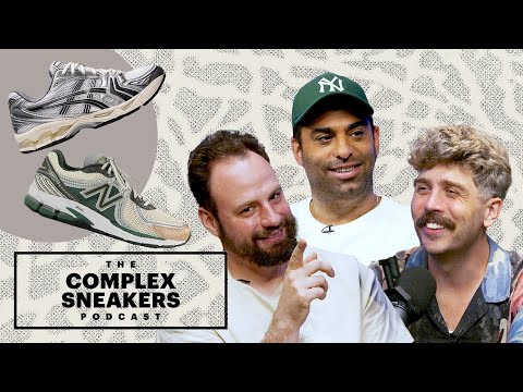 How Dad Shoes Became So Cool | The Complex Sneakers Podcast