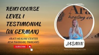 REIKI THAILAND, Arati healing center Koh Phangan Reiki Course level I testimonial in German