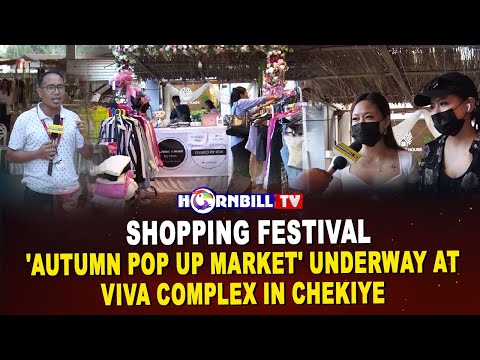 SHOPPING FESTIVAL ‘AUTUMN POP UP MARKET’ UNDERWAY AT VIVA COMPLEX IN CHEKIYE