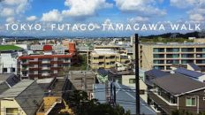 Live Tokyo Walk – Futako-Tamagawa to Sakura-Shimmachi