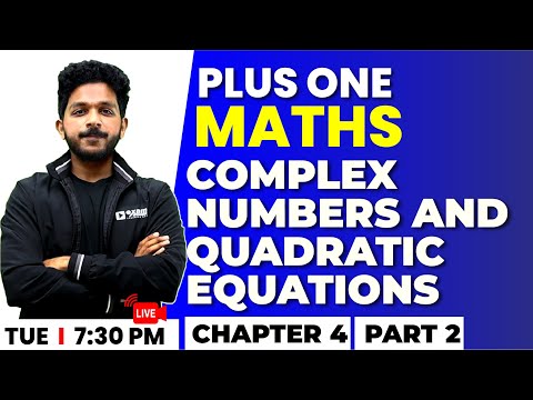 +1 Maths | Complex Numbers and Quadratic Equations Part 2 | Chapter 4 | Exam Winner