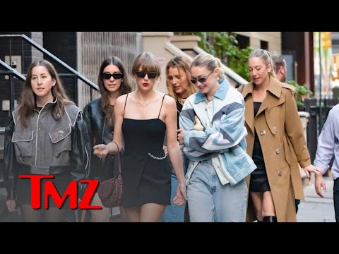 Taylor Swift’s Girls’ Night Out with Blake Lively, Gigi Hadid, Haim Sisters | TMZ TV