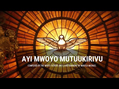 Ayi Mwoyo Mutuukirivu | White Fathers W.F. (MTO 287)