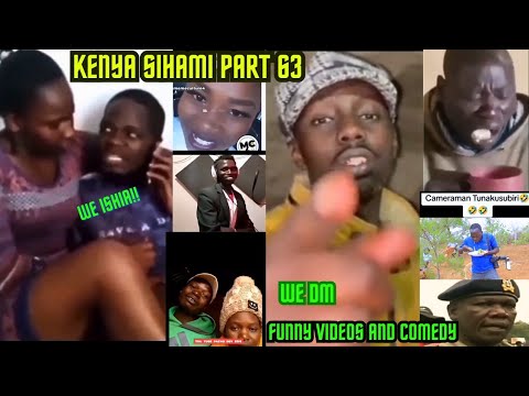 KENYA SIHAMI PART 63/LATEST, FUNNIEST, TRENDING AND VIRAL VIDEOS, VINES, COMEDY AND MEMES.