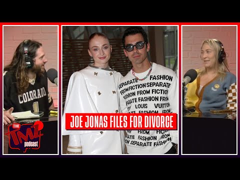 Joe Jonas & Sophie Turner Headed For Divorce! | The TMZ Podcast