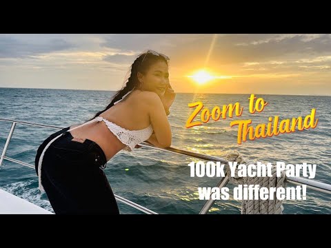 Zoom To Thailand 100k Yacht Party Preview!