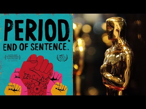 Indian film on menstruation, ‘Period. End of Sentence’ makes it to Oscars shortlist