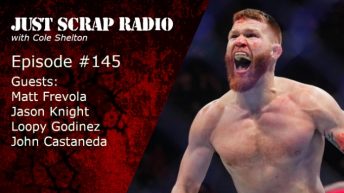 Just Scrap Radio Ep. 145 with Matt Frevola, Jason Knight, Loopy Godinez, and John Castaneda