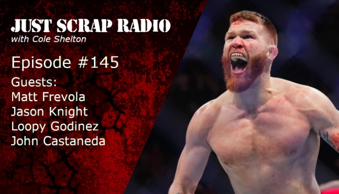 Just Scrap Radio Ep. 145 with Matt Frevola, Jason Knight, Loopy Godinez, and John Castaneda