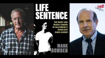 Mark Bowden | Life Sentence: The Brief and Tragic Career of Baltimore’s Deadliest Gang Leader