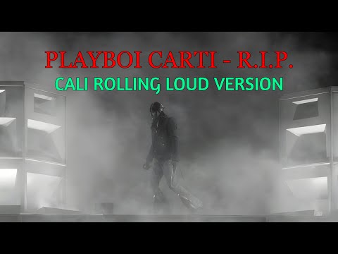 Playboi Carti – R.I.P. (CALIFORNIA ROLLING LOUD / WHOLE LOTTA RED VERSION) [2023]