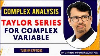 Complex Analysis – Taylor Series For Complex Variable | Problems By GP