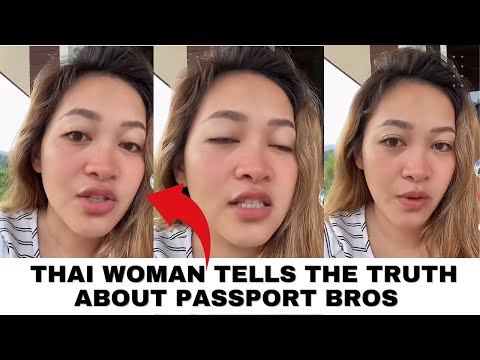 Thai Woman Tells The Truth About Passport Bros and American Women are MAD.