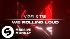 Vigel & TBR – We Rolling Loud (Official Audio)