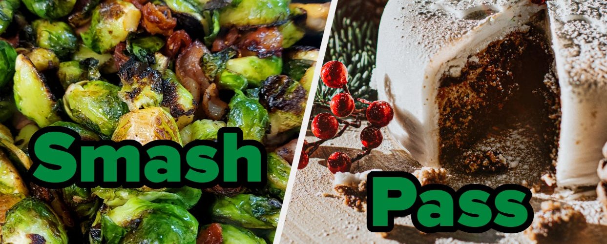 From Brussel Sprouts To Stuffing, I Want To Know Whether You’d Smash Or Pass These Christmas Foods