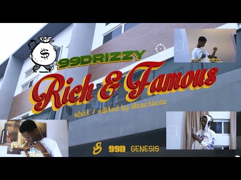 RICH & FAMOUS – 99DRIZZY (Music Video) (NIGERIAN HIP-HOP)