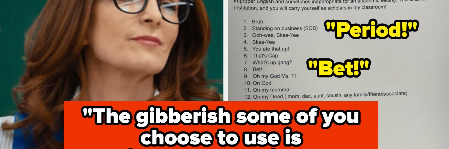 “The Gibberish Some Of You Choose To Use Is Improper English”: This Teacher Is Going Viral For Punishing Students Who Use Slang In Her Class, And People Are Calling It A “Power Trip”