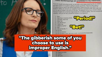 “The Gibberish Some Of You Choose To Use Is Improper English”: This Teacher Is Going Viral For Punishing Students Who Use Slang In Her Class, And People Are Calling It A “Power Trip”